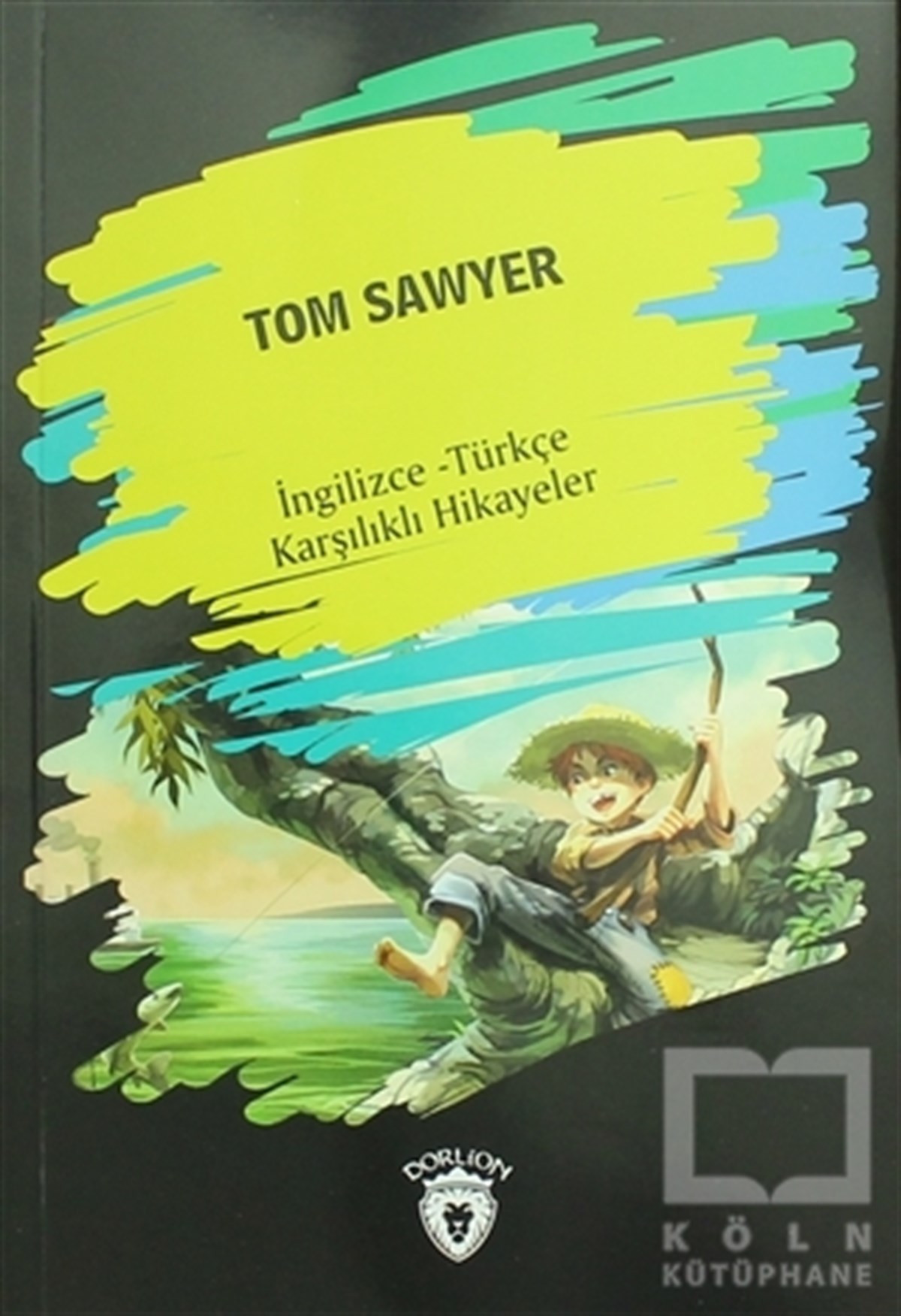 Tom Sawyer (İngilizce Türkçe Karşılıklı Hikayeler)