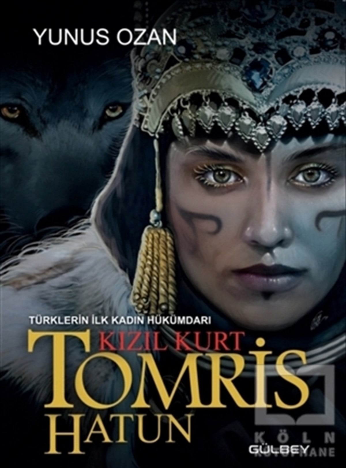 Yunus OzanTarihi RomanlarTomris Hatun - Türklerin İlk Kadın Hükümdarı Kızıl Kurt