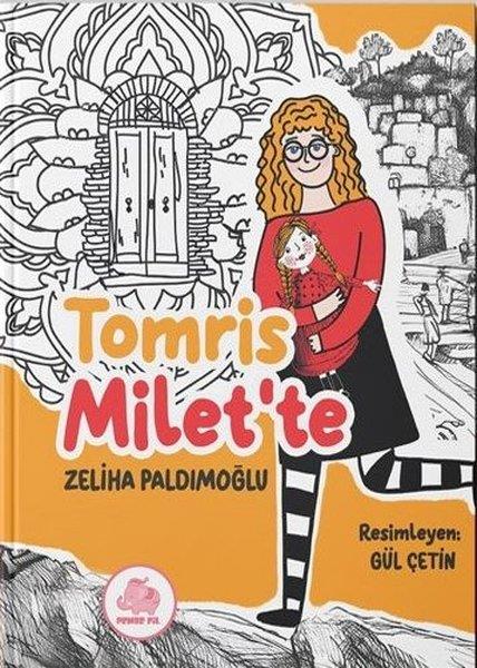 Zeliha PaldımoğluÇocuk Gençlik RomanlarıTomris Milet'te