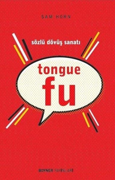 Sam HornIsletme - Is IdaresiTongue Fu - Sözlü Dövüş Sanatı