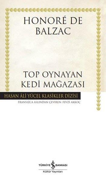 Honore de BalzacDünya OyunlarıTop Oynayan Kedi Mağazası - Hasan Ali Yücel Klasikler