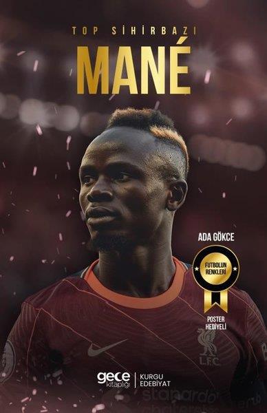 Ada GökceSporcularTop Sihirbazı Sadio Mane - Futbolun Renkleri - Poster Hediyeli