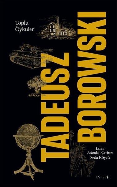 Tadeusz BorowskiDünya ÖyküToplu Öyküler - Tadeusz Borowski