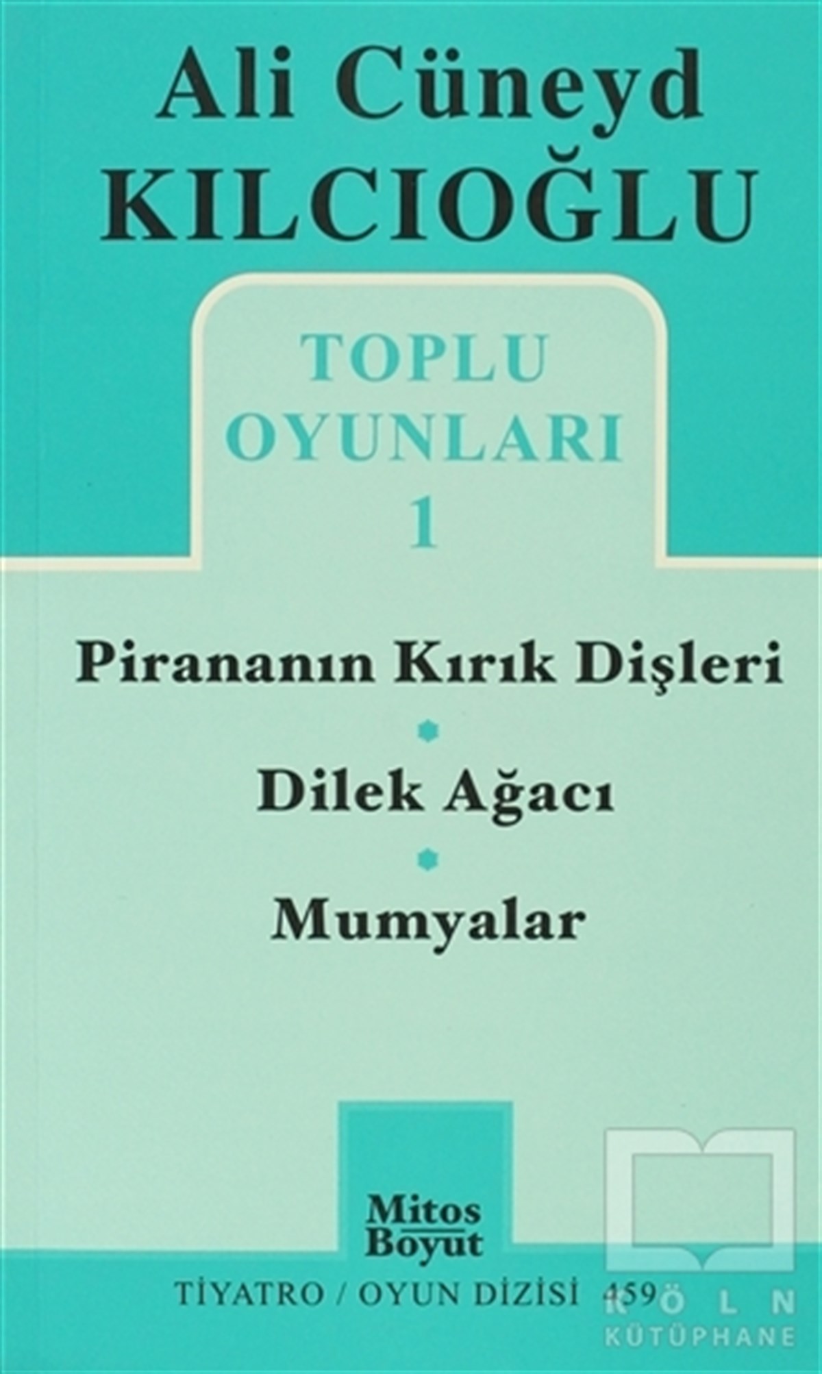 Ali Cüneyd KılcıoğluSenaryoToplu Oyunlar 1