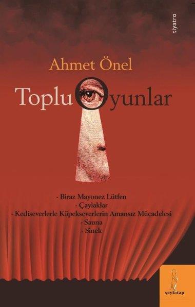 Ahmet ÖnelTiyatroToplu Oyunlar