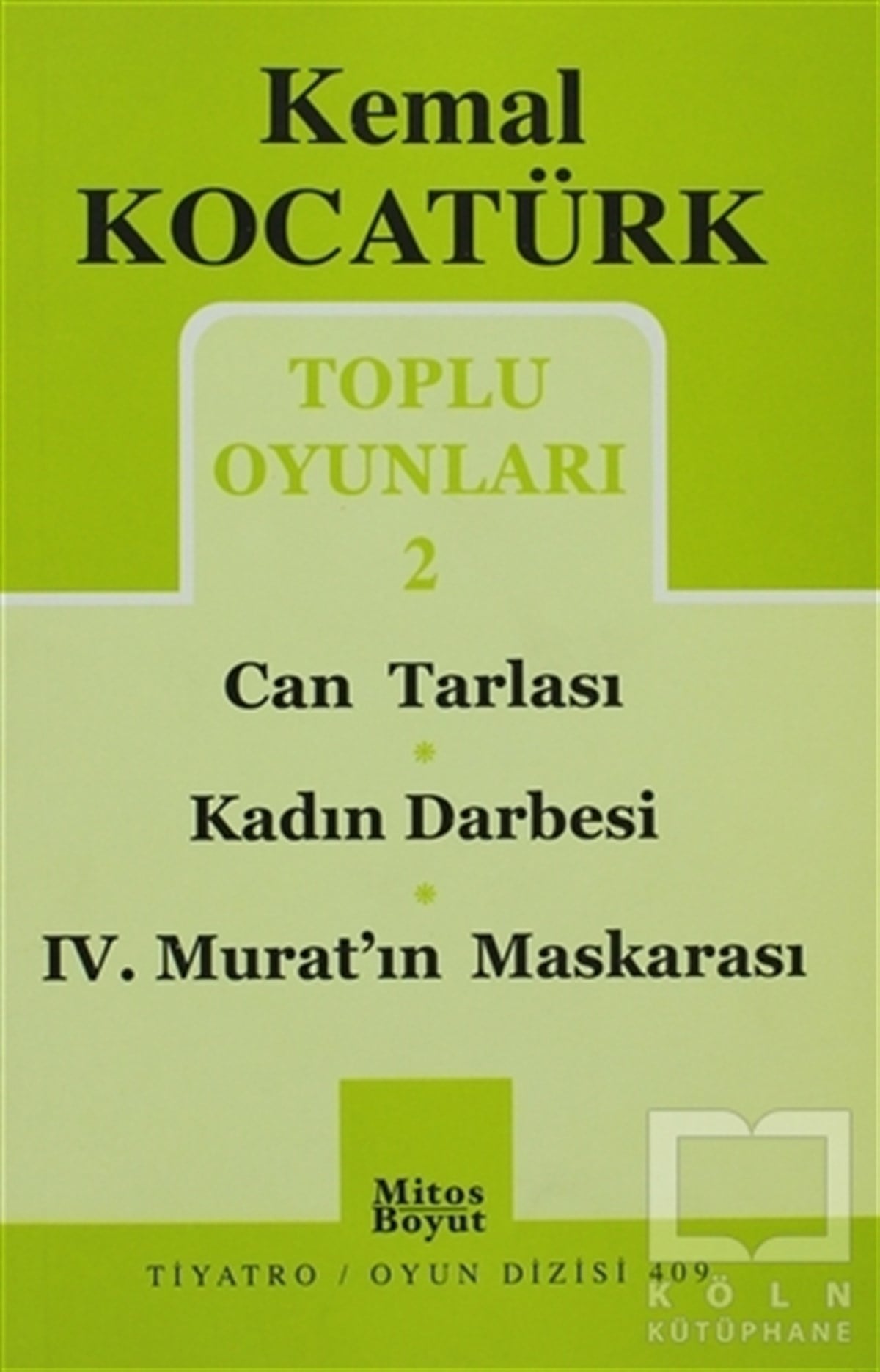 Kemal KocatürkSenaryoToplu Oyunları 2 / Can Tarlası - Kadın Darbesi - 4. Murat Maskarası