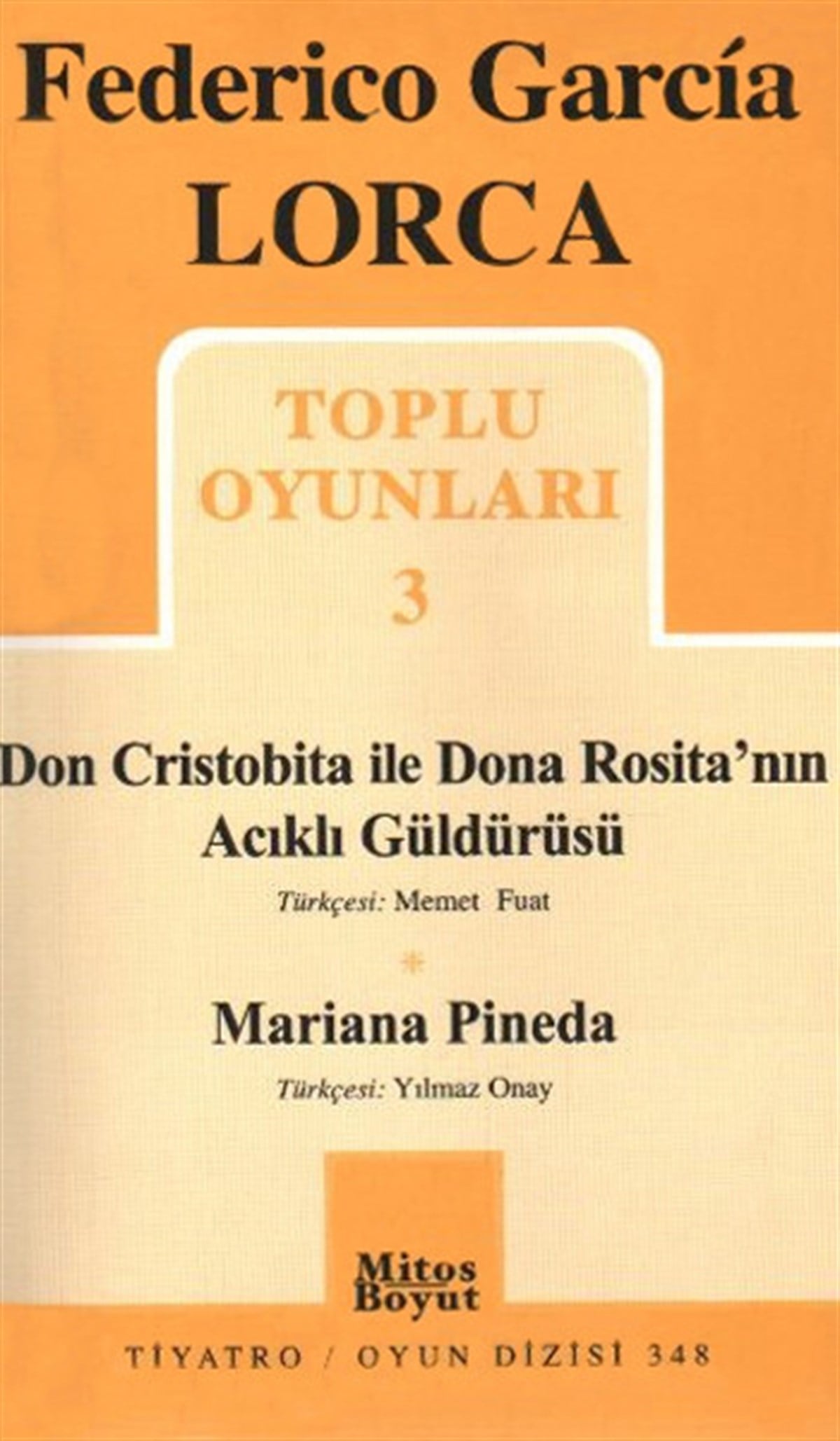 Federico Garcia LorcaDünya OyunlarıToplu Oyunları 3 - Don Cristobita ile Dona Rosita'nın Acıklı Güldürüsü