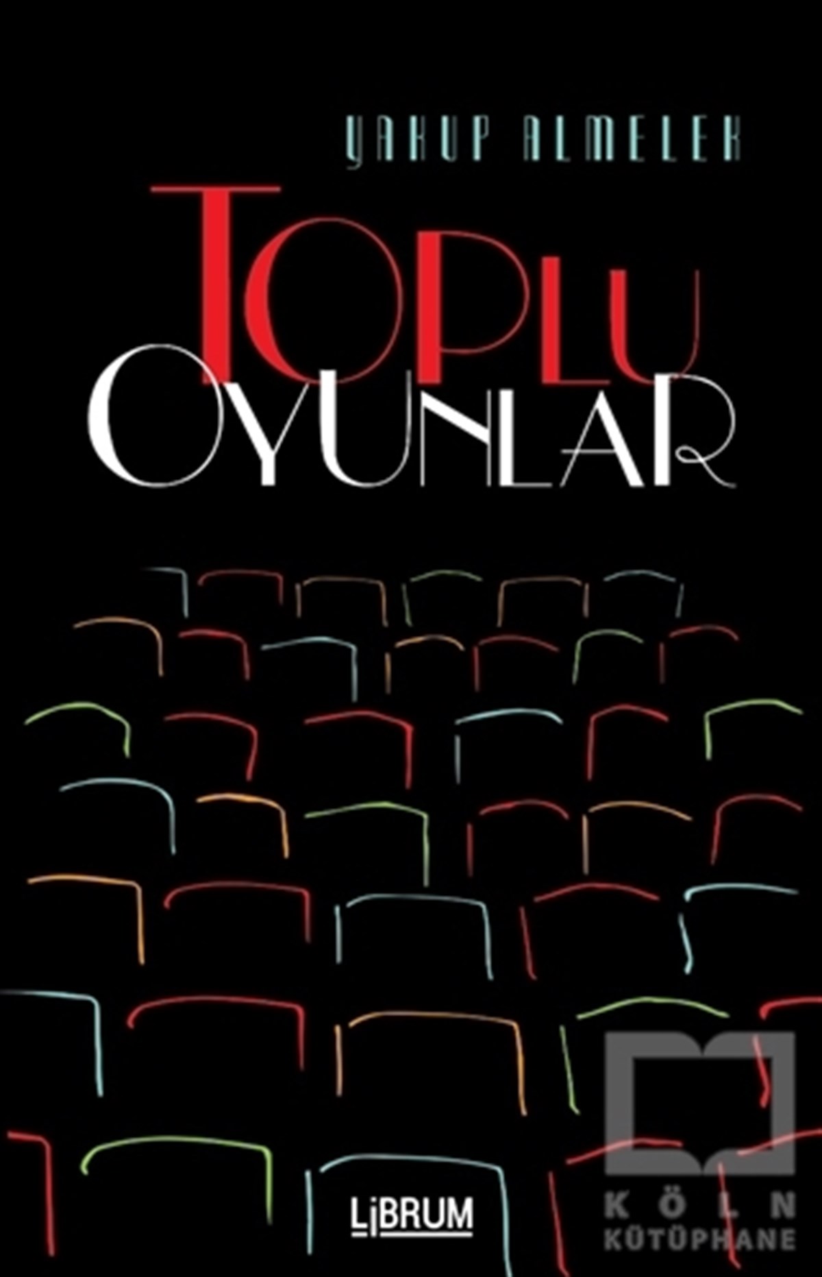 Yakup AlmelekFotoğraf, Sinema, TiyatroToplu Oyunlar