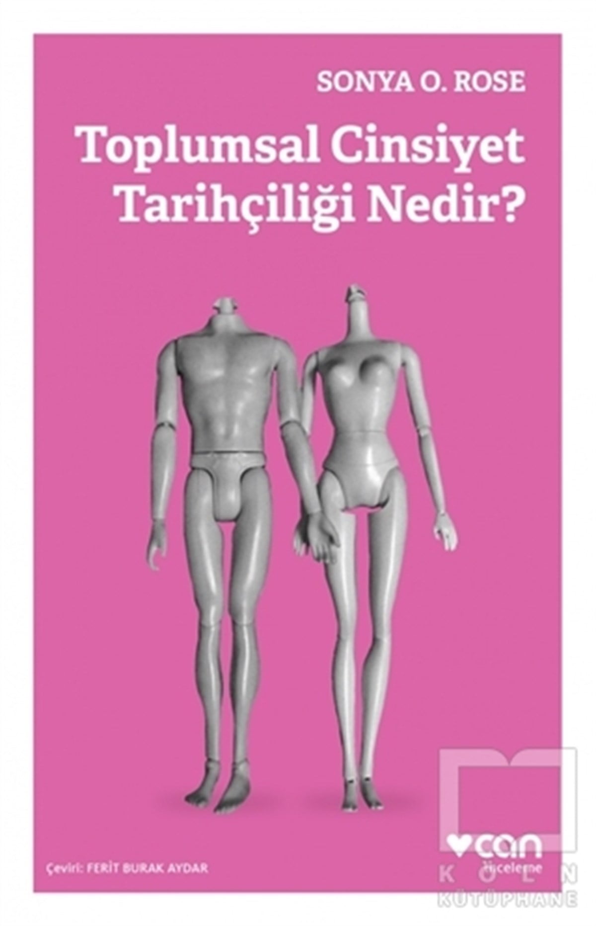 Sonya O. RoseDüşünceToplumsal Cinsiyet Tarihçiliği Nedir?