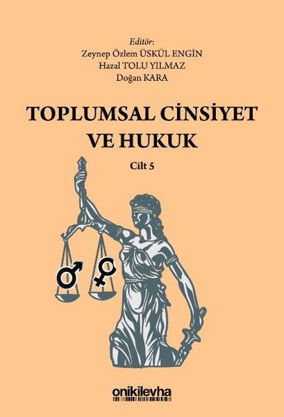KolektifHukuk Üzerine KitaplarToplumsal Cinsiyet ve Hukuk - Cilt 5