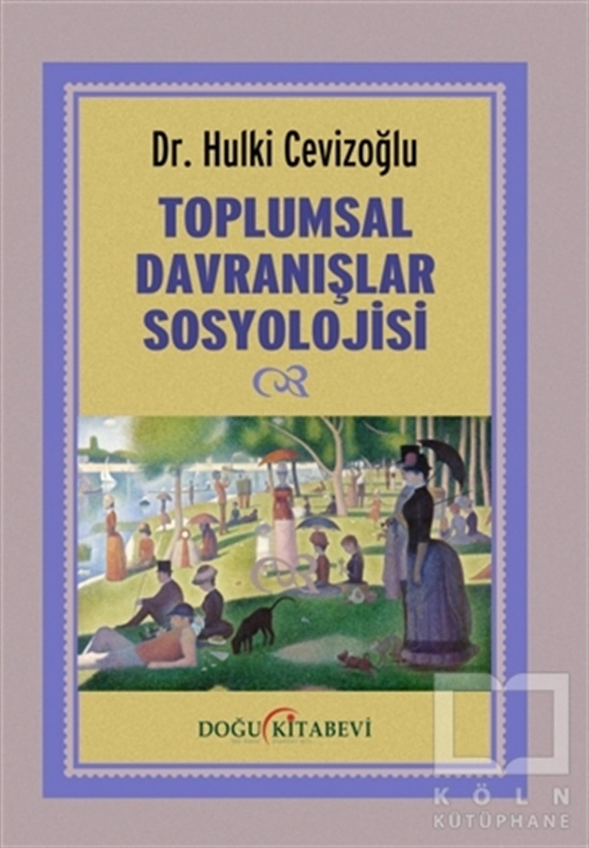 Toplumsal Davranışlar Sosyolojisi