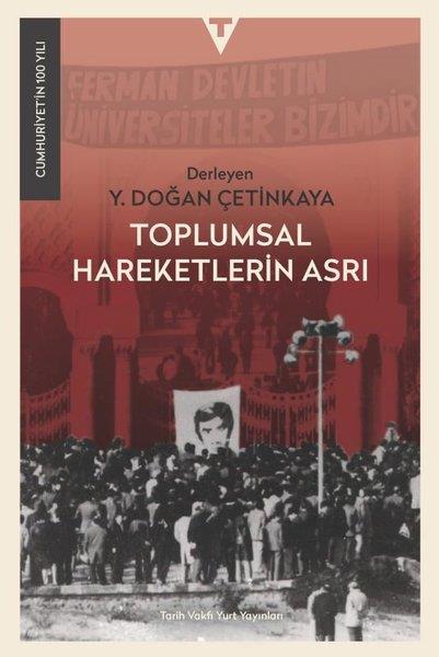 KolektifTürkiye ve Cumhuriyet Tarihi KitaplarıToplumsal Hareketlerin Asrı