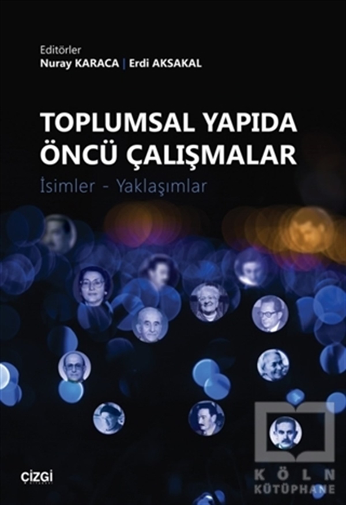Toplumsal Yapıda Öncü Çalışmalar