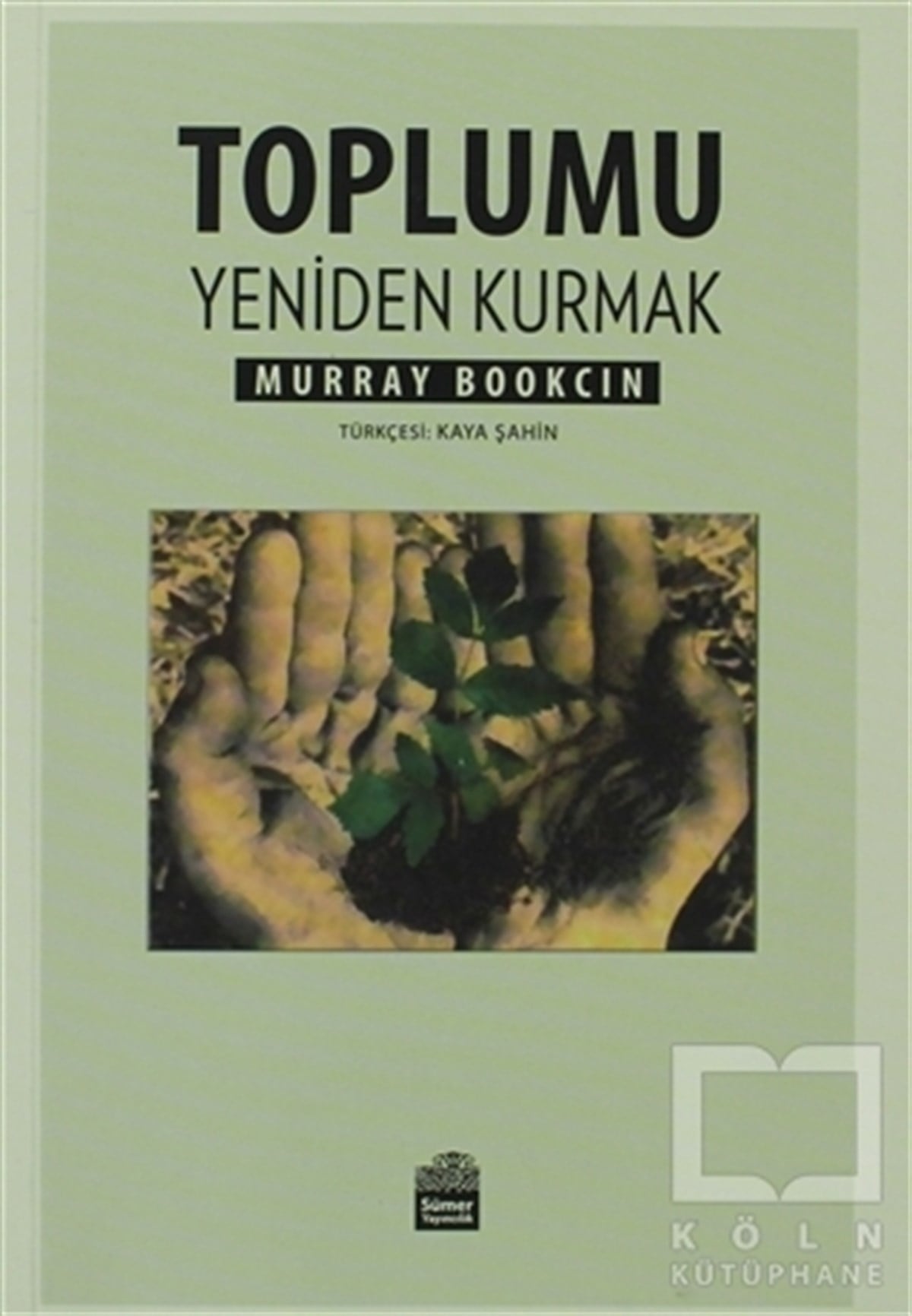Murray BookchinDiğerToplumu Yeniden Kurmak