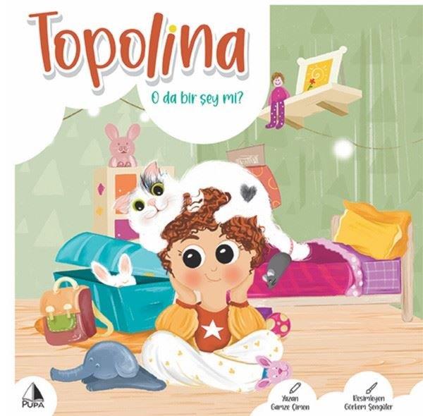 Gamze ÇimenÇocuk Gençlik RomanlarıTopolina - O da Bir Şey mi?