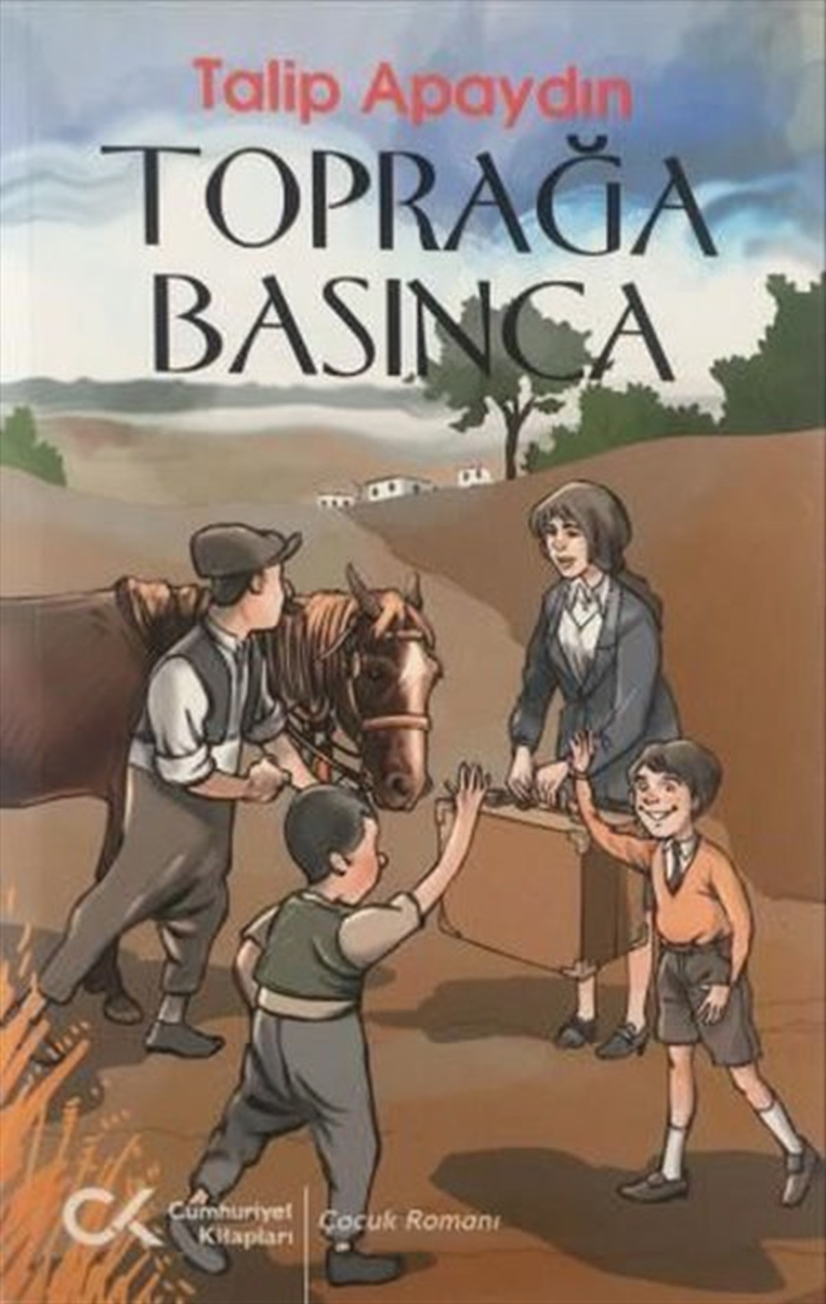 Talip ApaydınÇocuk Gençlik RomanlarıToprağa Basınca
