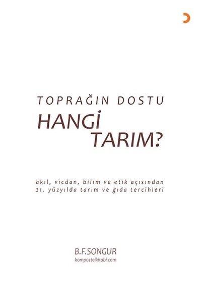 B. F. SongurUmwelttechnikToprağın Dostu Hangi Tarım?
