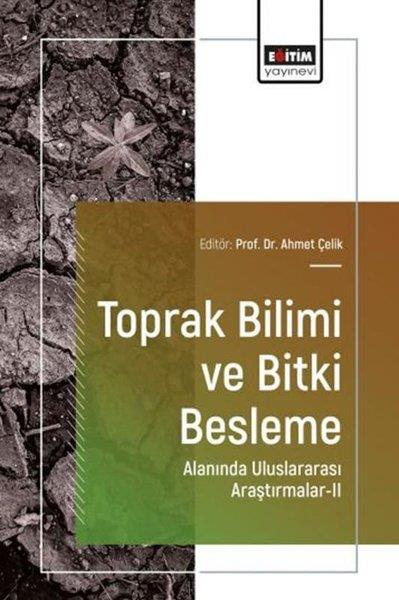 KolektifEğitimToprak Bilimi ve Bitki Besleme Alanında Uluslararası Araştırmalar 2