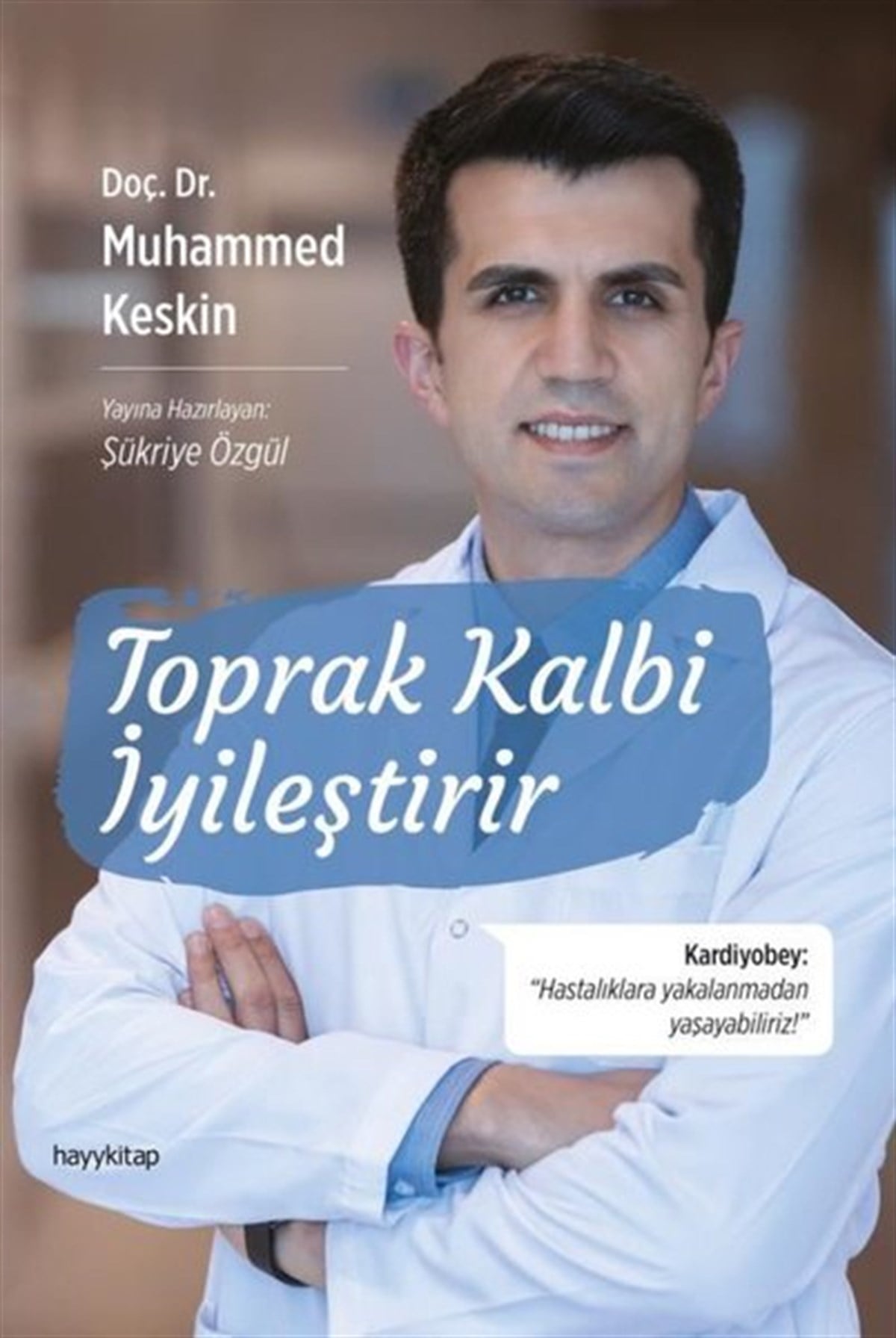 Muhammed KeskinBeden SağlığıToprak Kalbi İyileştirir