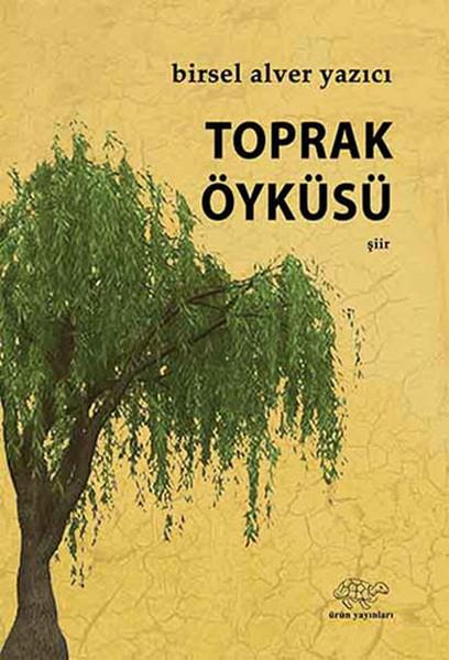 Birsel Alver YazıcıTürk ŞiiriToprak Öyküsü