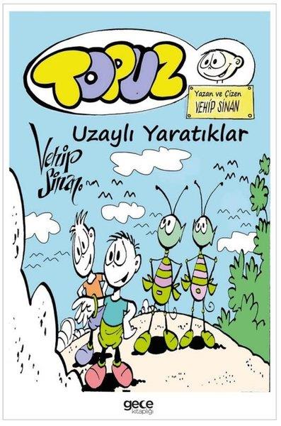 Vehip SinanKarikatürTopuz - Uzaylı Yaratıklar