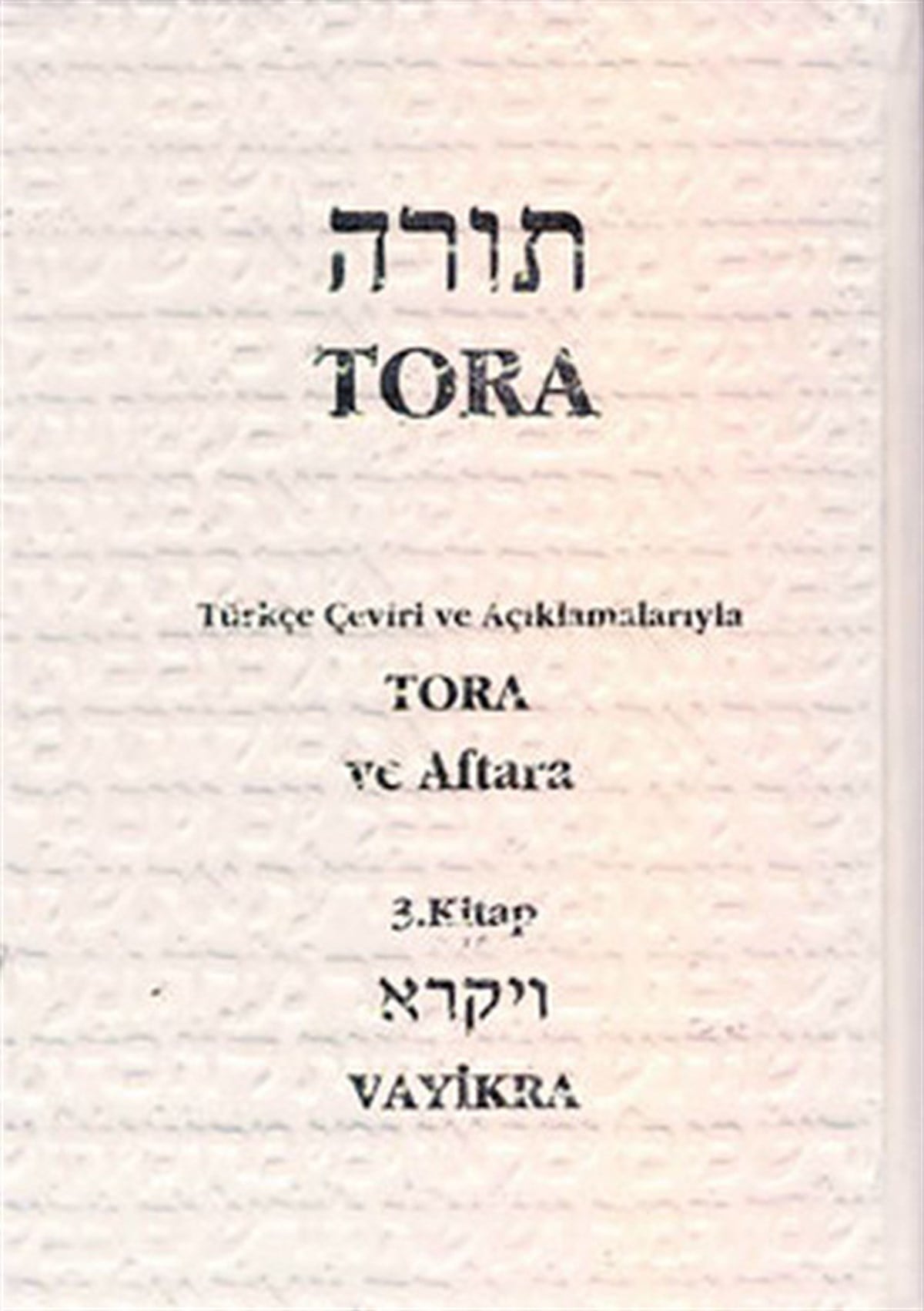Moşe FarsiMusevilikTora ve Aftara 3. Kitap - Vayikra