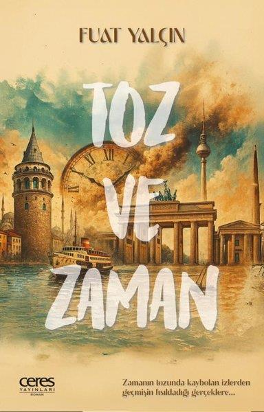 Fuat YalçınTürk RomaniToz ve Zaman