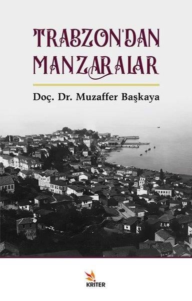 Muzaffer BaşkayaTürk Tarihi Araştırmaları KitaplarıTrabzon'dan Manzaralar