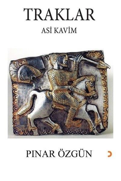 Pınar ÖzgünDünya TarihiTraklar - Asi Kavim