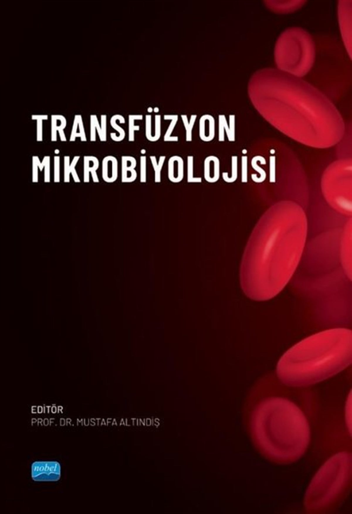 KolektifEğitimTransfüzyon Mikrobiyolojisi