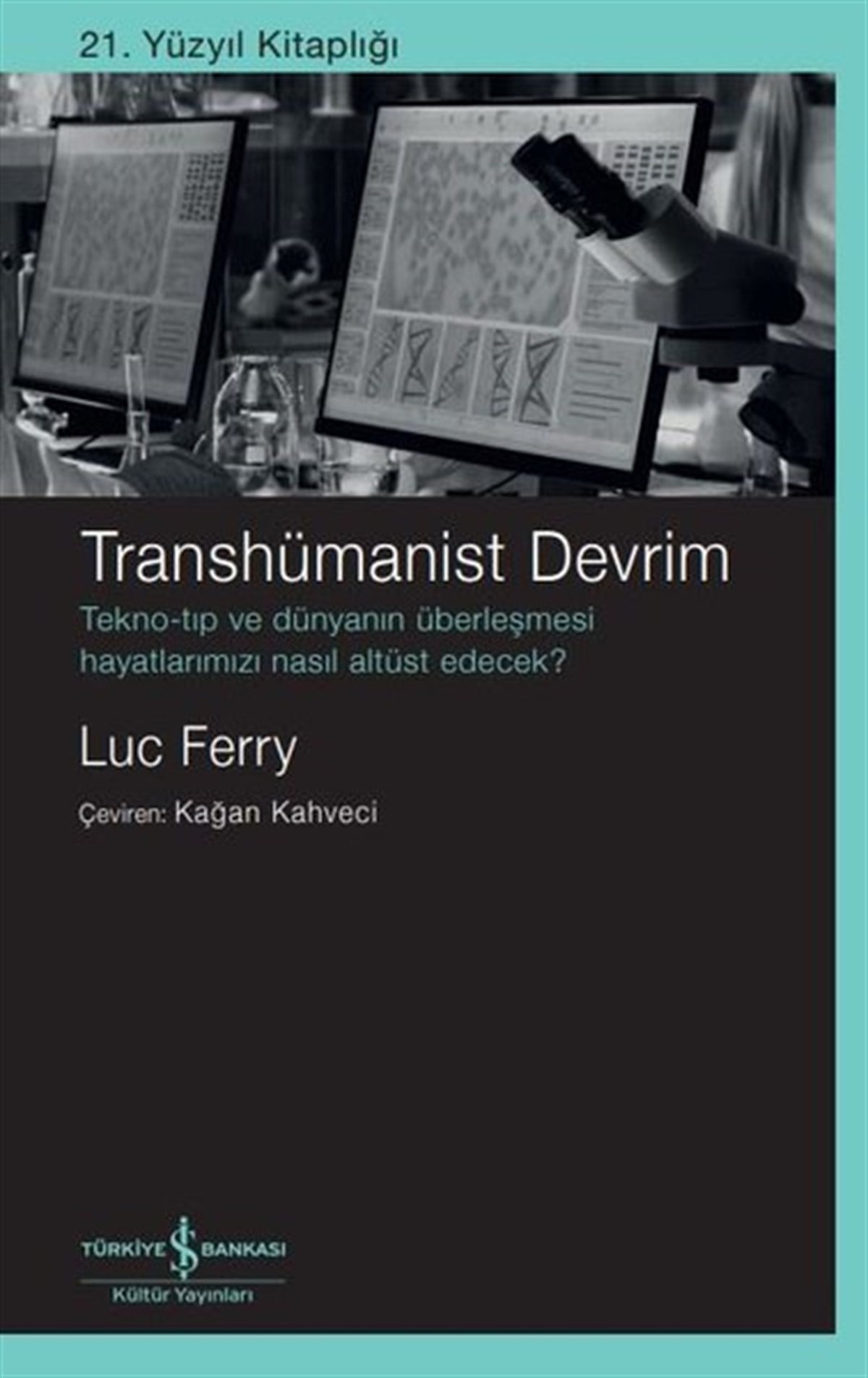 Luc FerryGenel Politika & Siyaset Bilim & Siyaset Tarihi KitaplarıTranshümanist Devrim