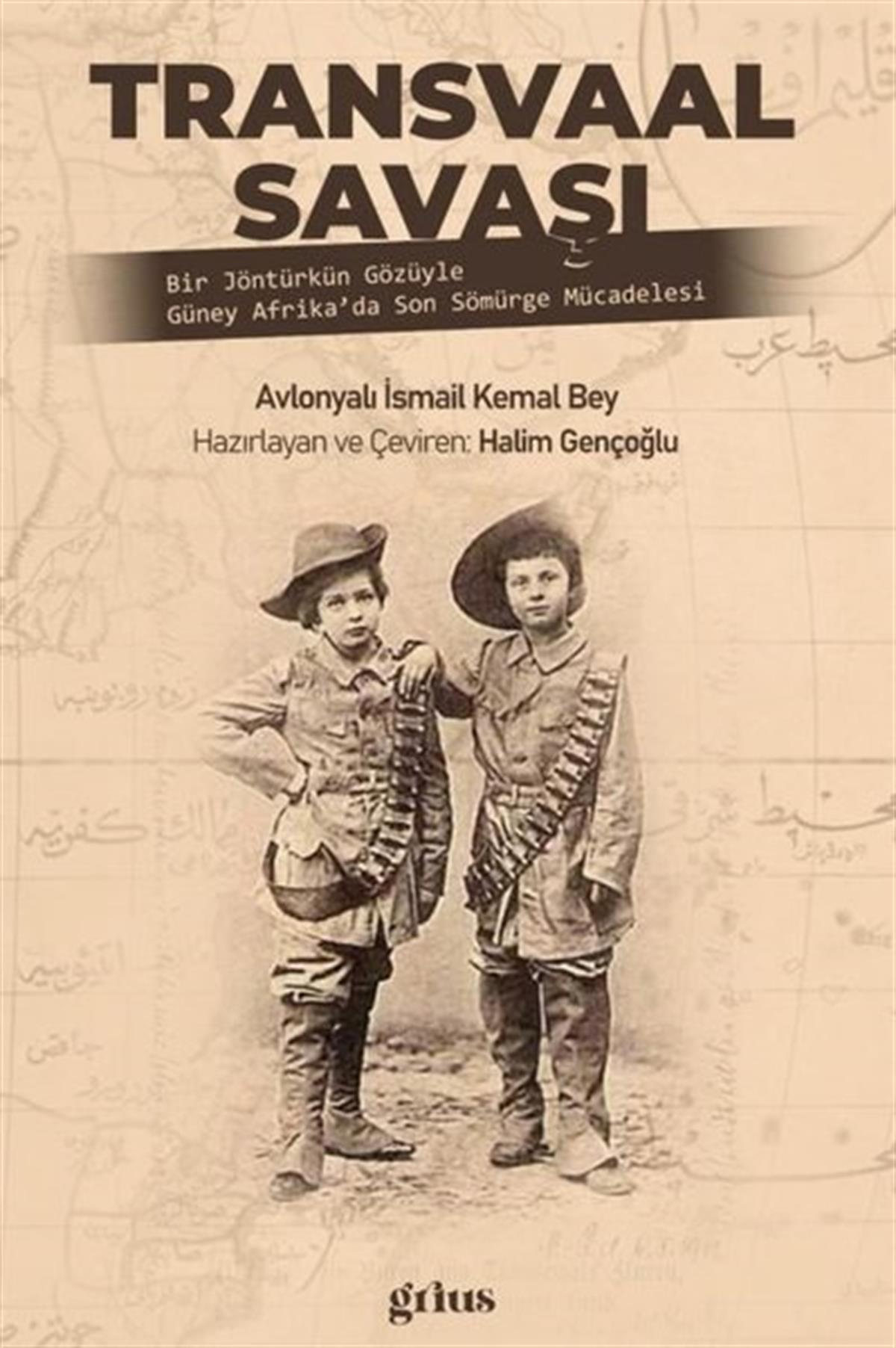 Avlonyalı İsmail Kemal BeyDünya TarihiTransvaal Savaşı
