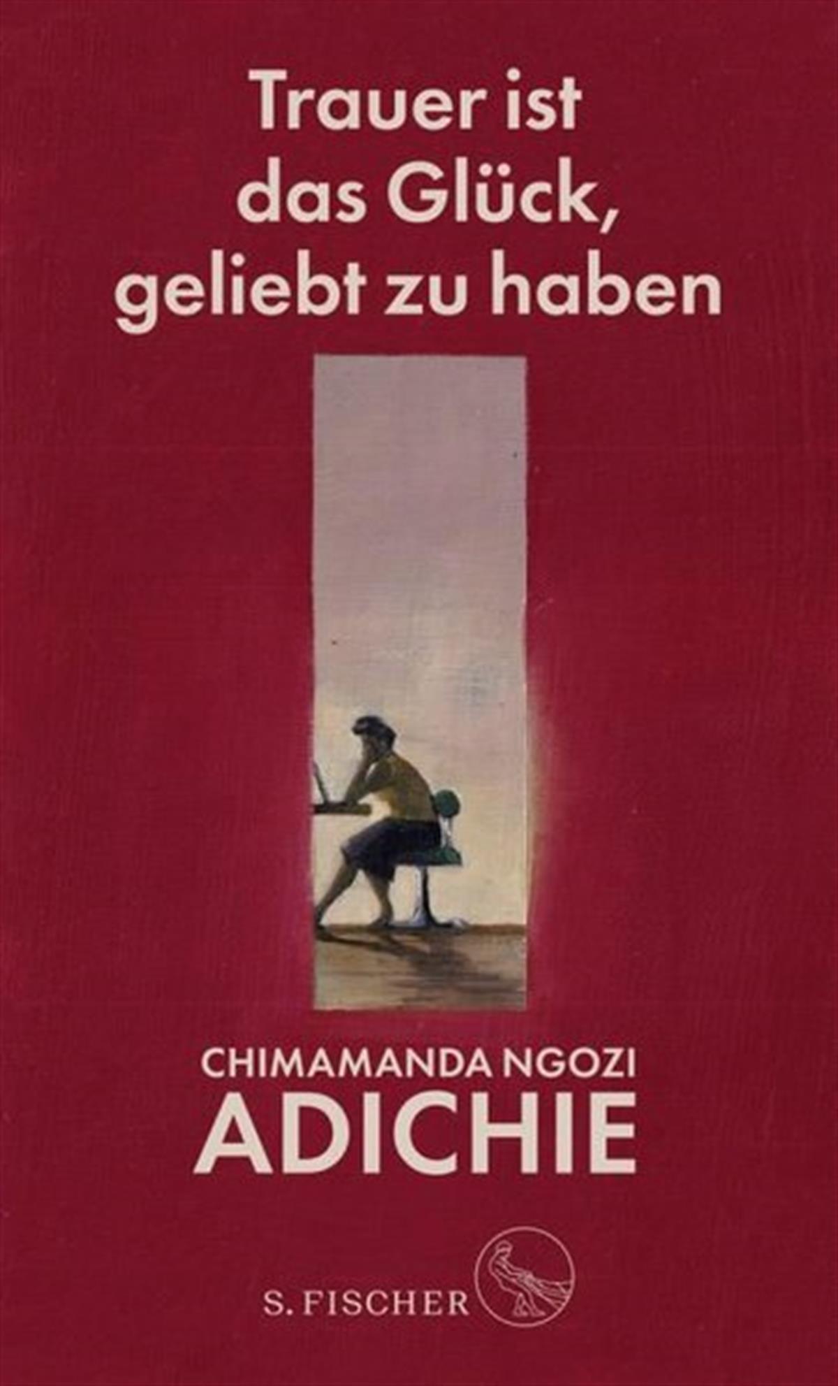 Adichie Chimamanda NgoziGermanTrauer ist das Glück geliebt zu haben