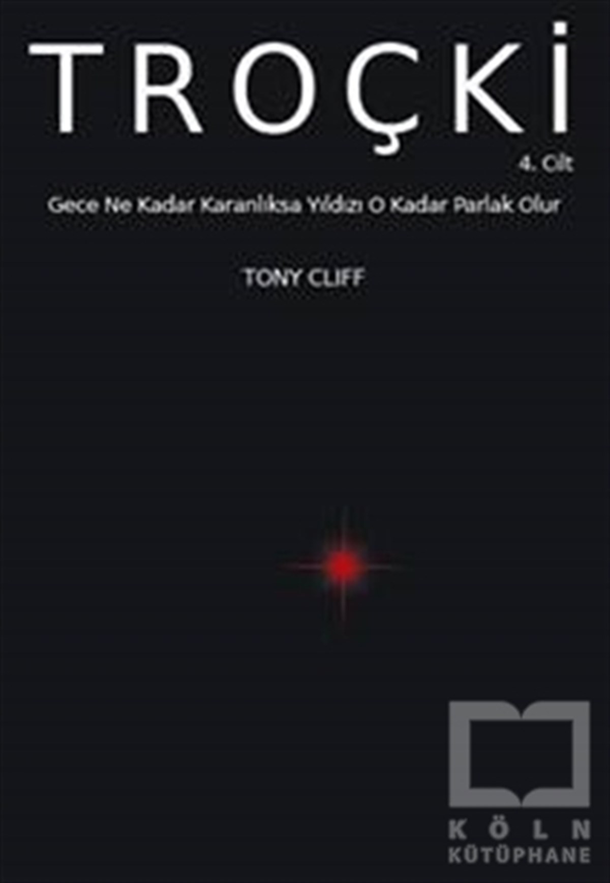 Tony CliffDiğerTroçki Cilt 4