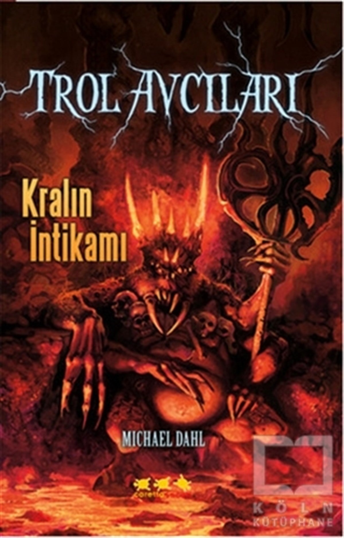 Trol Avcıları 3: Kralın İntikamı