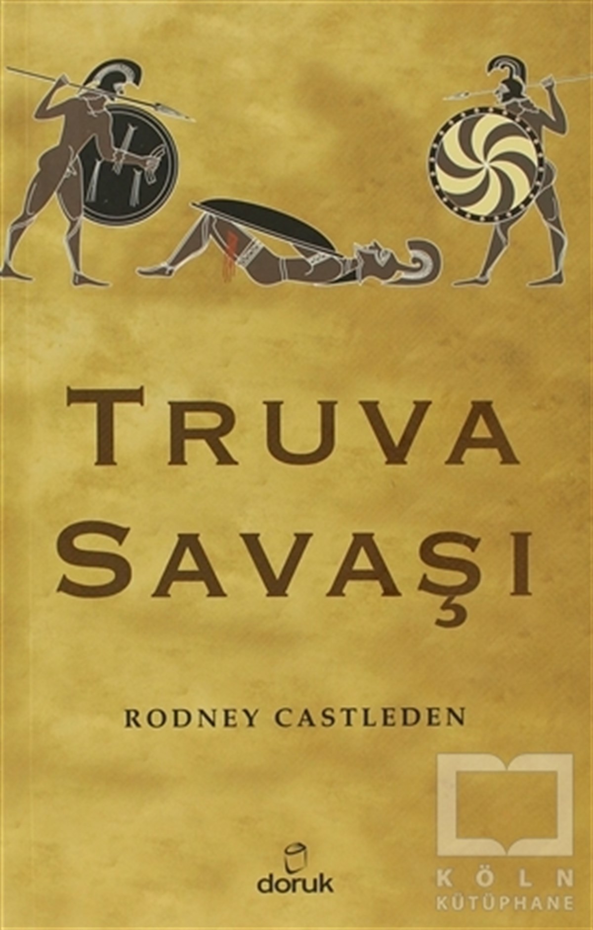 Rodney CastledenReferans KitaplarTruva Savaşı