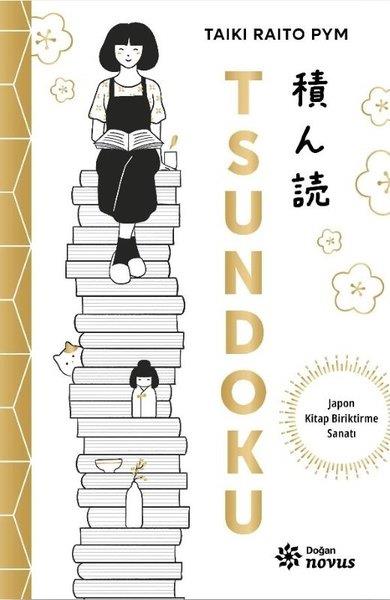 Taiki Raito PymFelsefe BilimiTsundoku - Japon Kitap Biriktirme Sanatı