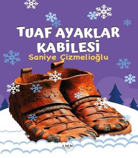 Saniye ÇizmelioğluEgitim Etkinlik KitaplariTuaf Ayaklar Kabilesi