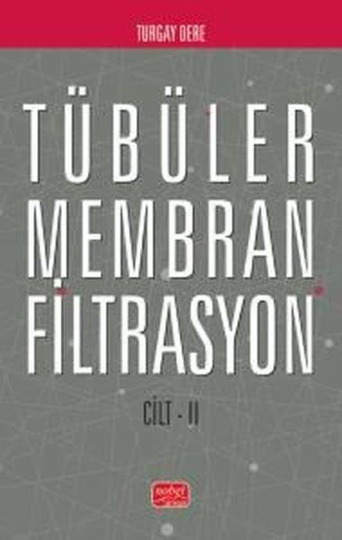 Turgay DereEğitimTübüler Membran Filtrasyon Cilt 2