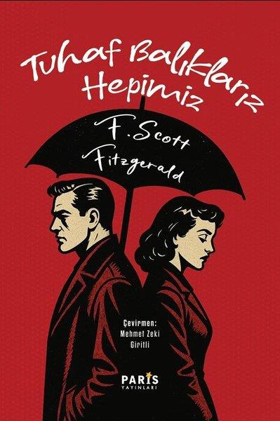 F.Scott FtzgeraldDünya RomanTuhaf Balıklarız Hepimiz