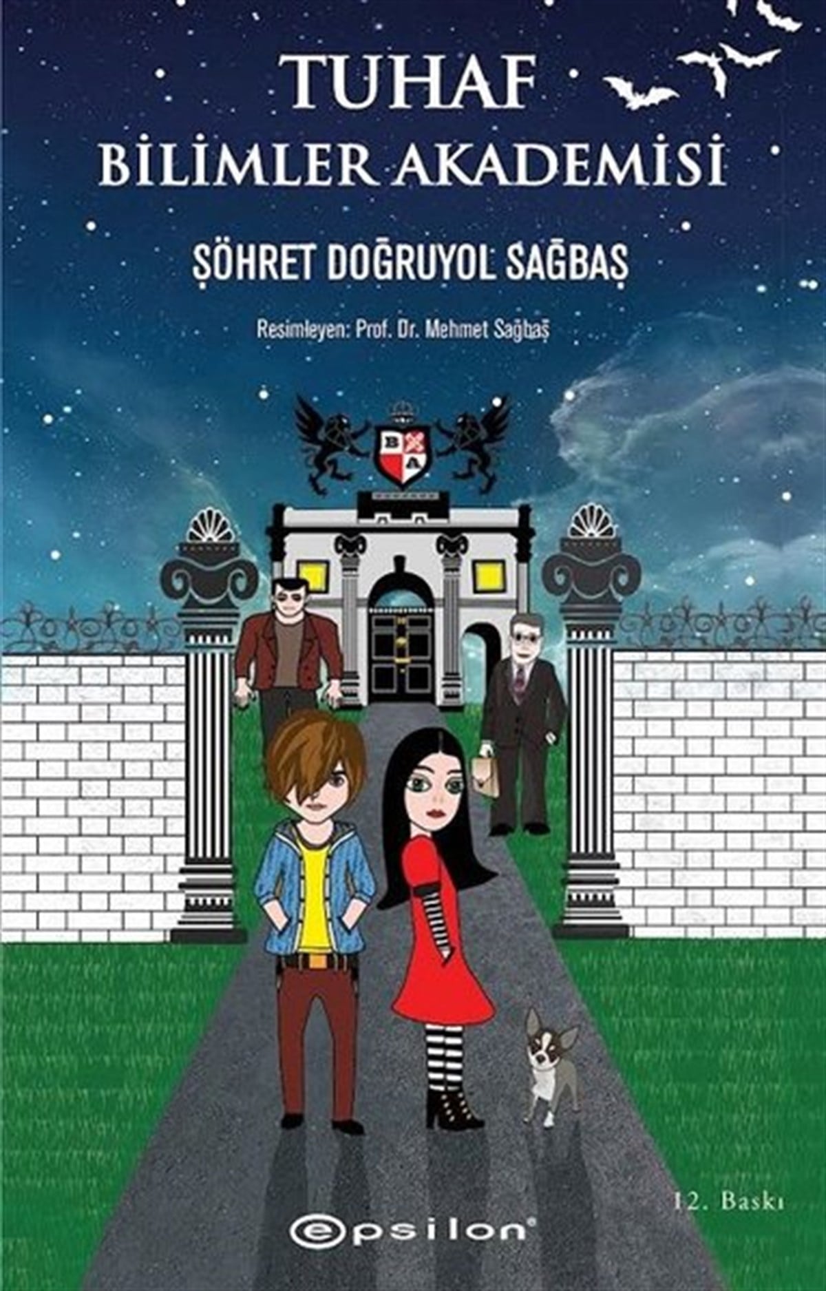 Şöhret Doğruyol SağbaşÇocuk Gençlik RomanlarıTuhaf Bilimler Akademisi