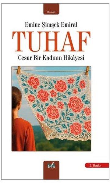 Emine Şimşek EmiralTürk RomaniTuhaf - Cesur Bir Kadının Hikayesi