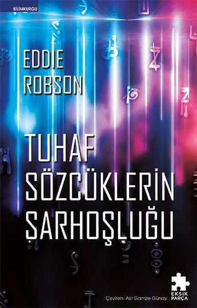 Eddie RobsonBilimkurgu KitaplarıTuhaf Sözcüklerin Sarhoşluğu