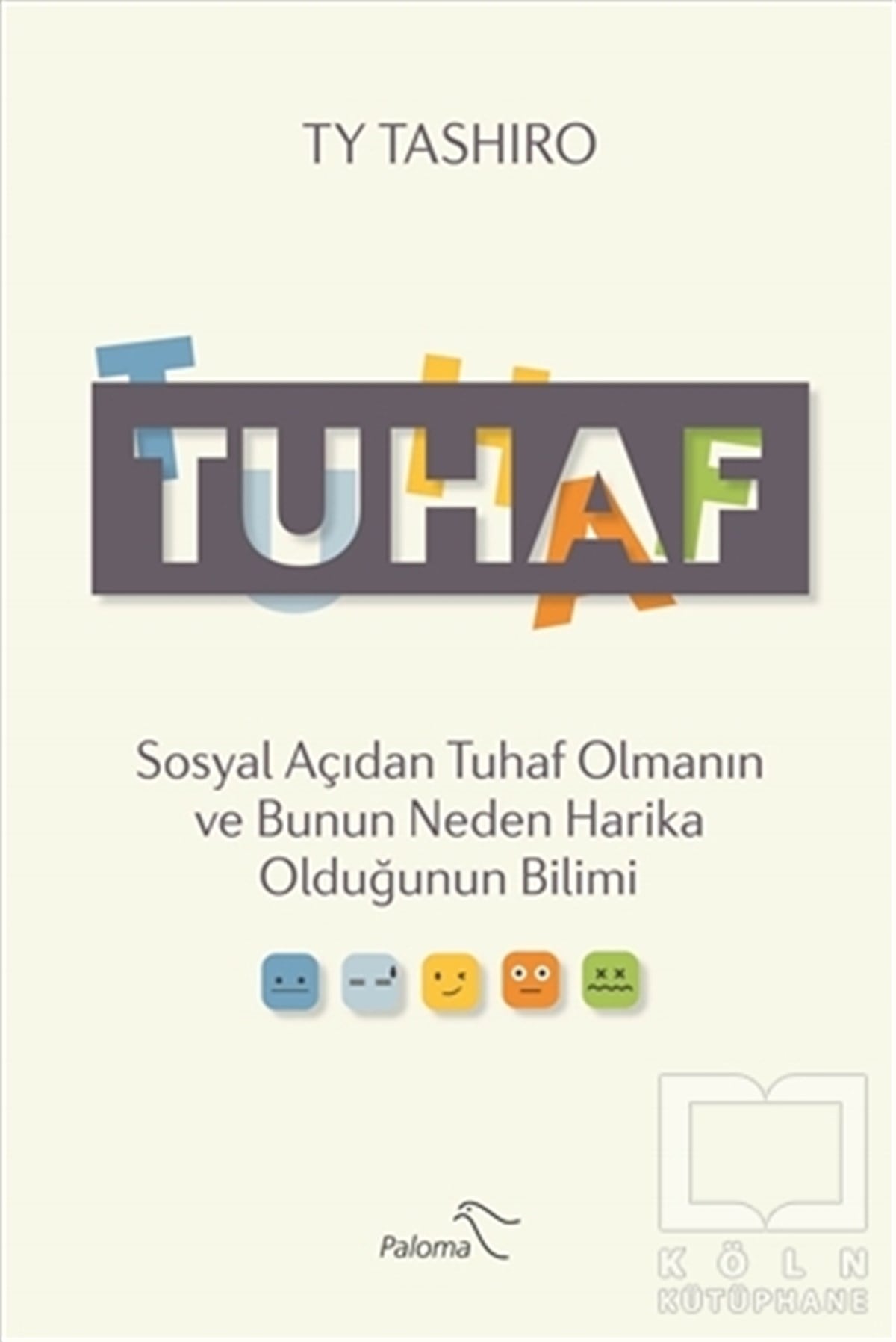 Ty TashiroGenel Psikoloji KitaplarıTuhaf