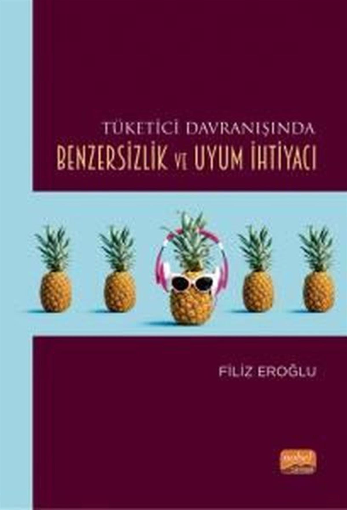Filiz EroğluHukuk Üzerine KitaplarTüketici Davranışında Benzersizlik ve Uyum İhtiyacı