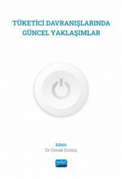 KolektifInceleme - KuramTüketici Davranışlarında Güncel Yaklaşımlar