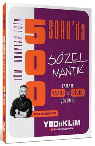 KolektifKPSS Soru Bankasi KitaplariTüm Adaylar İçin 500 Soru'da Tamamı Hem Video Çözümlü Hem Yazılı Çözümlü Sözel Mantık Soru Bankası