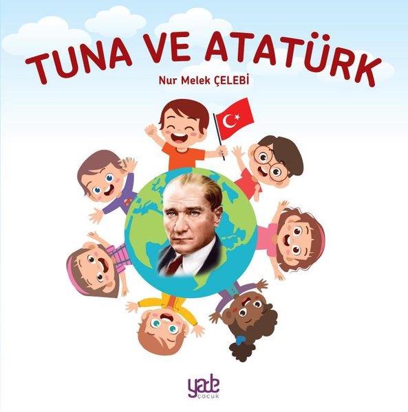Nur Melek ÇelebiEgitim Etkinlik KitaplariTuna ve Atatürk