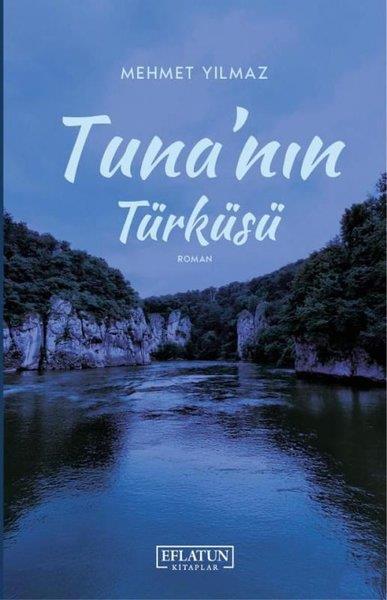 Mehmet YılmazTürk RomaniTuna'nın Türküsü