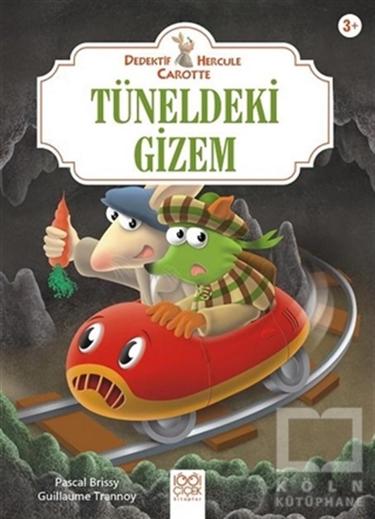 Tüneldeki Gizem - Dedektif Hercule Carotte